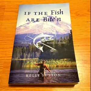 If the Fish Are Bite'n Coffee Table Book